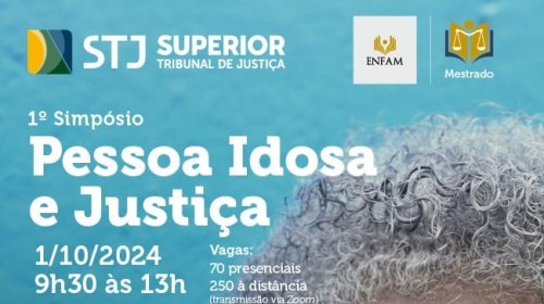 1º Simpósio Pessoa Idosa e Justiça está com inscrições abertas